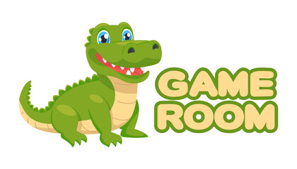 Banner for child play area with inscription Game Room and cute Crocodile. Cartoon animal label for playroom, emblem for game education areas.
