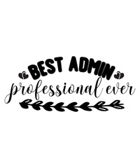 Administrative Professionals Bundle Svg, Administrative Assistant Svg, Designs, T-Shirt, Staff Appreciation, Shirt Svg, Appreciation Svg, Eps, Dxf, Png, Administrative Professionals Day Svg, Admin Squ