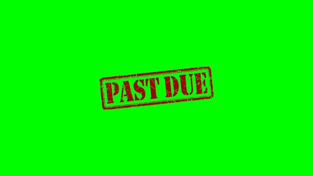Past Due: rubber stamp seal label animation on a green screen background for marking overdue bills, unpaid invoices, and financial reminders