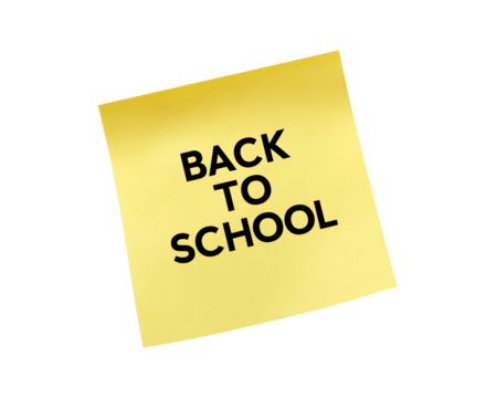 Sticky note with back to school message on yellow paper on transparent background, PNG