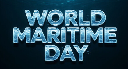 Obraz premium Typography glowing with blue water ripple effect, “World Maritime Day”.