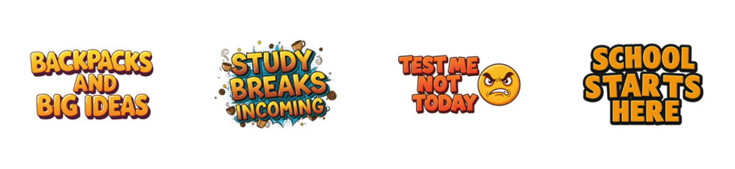 Obraz premium School starts here inspiring study breaks for students classroom environment creative graphics motivational art isolated set PNG