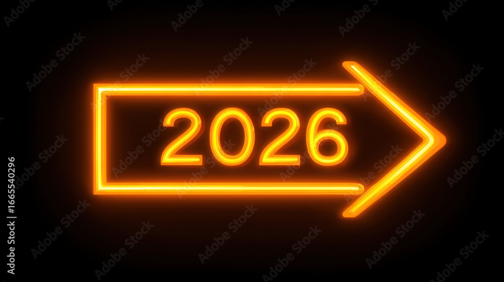 Poster neon arrow pointing right with year 2026 illuminated in bright orange, symbolizing progress and futu