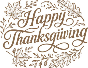 Happy Thanksgiving Typography with Autumn Leaves Vintage Calligraphy Design