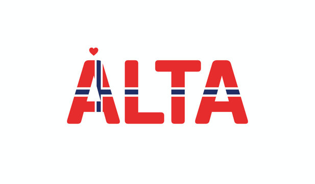 I love Alta, Typographic design of I love Alta on a white background, Flag typography of Alta with heart, Vector design of I love Norway