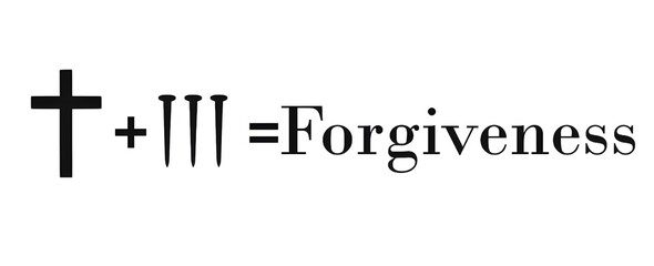Cross + 3nails = Forgiveness. on a white background. gosple of Jesus Christ