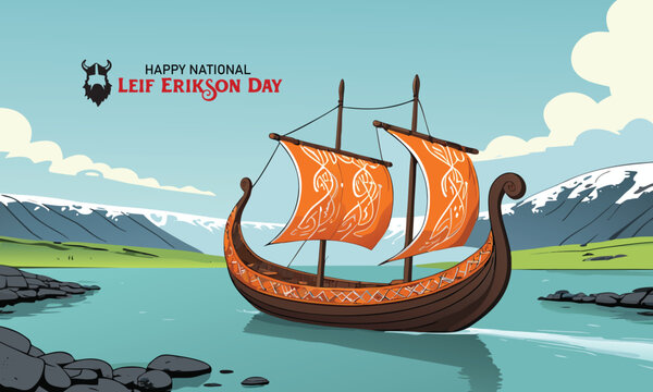 Illustrate a scene with a Viking ship and adventurous sails. Add the text "Honoring National Leif Erikson Day!"