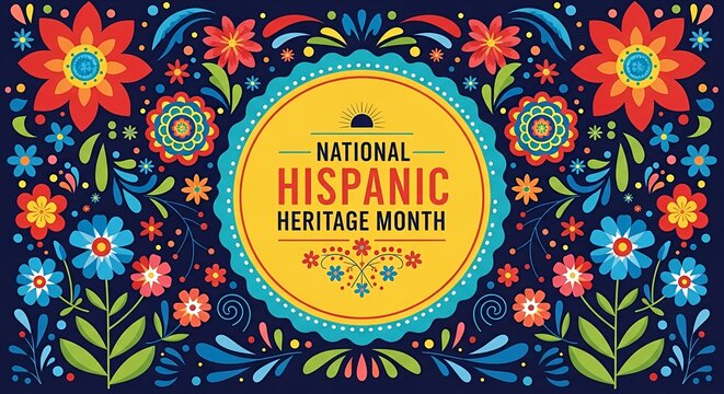 Celebrating National Hispanic Heritage Month A Colorful Floral Design Emphasizing Cultural Pride and Festivities