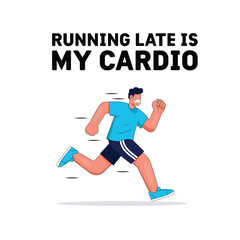 Motivational Cartoon Illustration of Running With Funny Fitness Quote