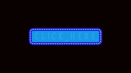 Click Here button animation neon blue interface call to action web design 4K. Animated blue neon Click Here button digital UI UX interface motion graphics loop 4K. - Powered by Adobe
