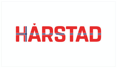 I love Harstad, Typographic design of I love Harstad on a white background, Flag typography of Harstad with heart, Vector design of I love Norway