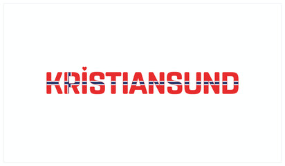 I love Kristiansund, Typographic design of I love Kristiansund on a white background, Flag typography of Kristiansund with heart, Vector design of I love Norway