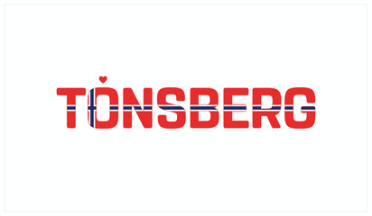 I love Tonsberg, Typographic design of I love Tonsberg on a white background, Flag typography of Tonsberg with heart, Vector design of I love Norway