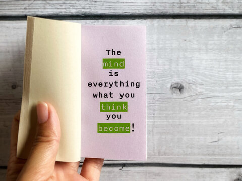 The mind is everything what you think you become text on notepaper with copy space background. Stock photo.