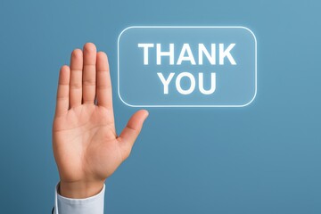 A hand gestures a thank you message displayed as a glowing, light-blue, rectangular graphic.