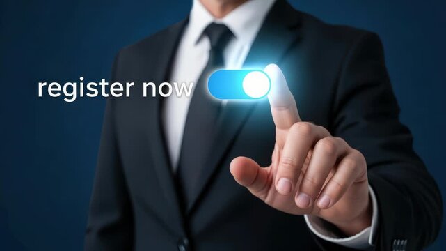 A businessman in a dark suit and tie presses a glowing blue toggle switch labeled register now with his index finger