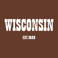 Vintage typography college varsity wisconsin state slogan print with grunge effect for graphic tee t shirt or sweatshirt - Vector