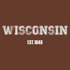Vintage typography college varsity wisconsin state slogan print with grunge effect for graphic tee t shirt or sweatshirt - Vector