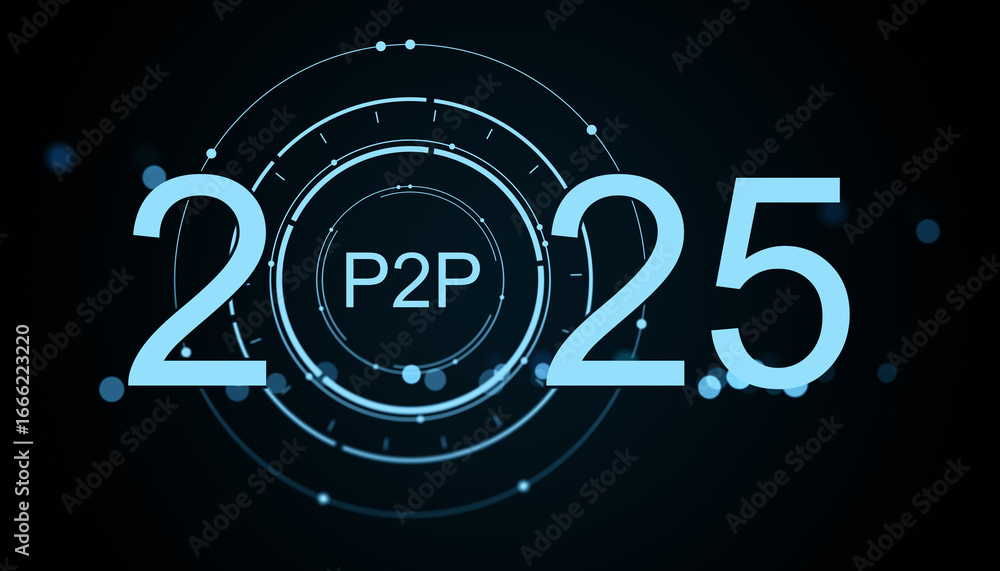 Poster futuristic digital interface with p2p technology concept and 2025 text in glowing blue circles on da