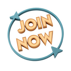 Join Now 3D Render with Circular Arrow for Membership and Sign Up Opportunities Promoting Registration and Invitation for New Members Seeking to Engage