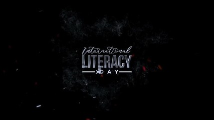 International literacy day graphic featuring a metallic text effect and floating sparks, celebrating the importance of reading and writing