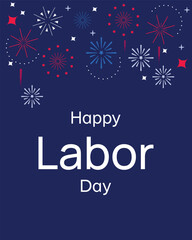 Happy Labor day banner. Red, white and blue fireworks on the dark blue background. Labor Day template for social media and typography.