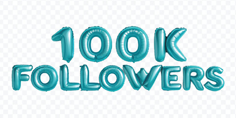 realistic 3d 100K FOLLOWERS typography made by with different colour foil balloons isolated on transparent background