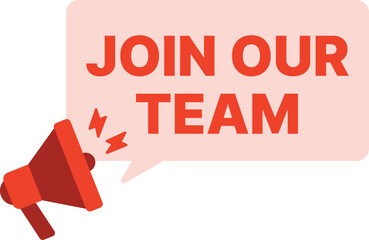 Flat vector speech bubble with red megaphone and bold “Join Our Team” text. Perfect for online job ads, recruitment posts, back-to-school hiring, and business communication designs.
