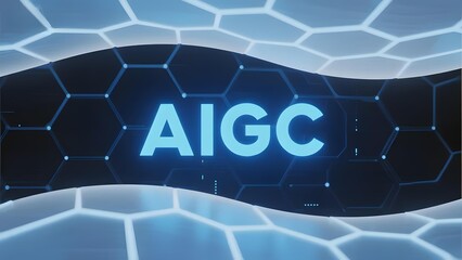 AIGC text displayed in a futuristic, hexagonal grid background with glowing blue lights.