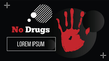 No Drugs Black Background Abstract Poster with Hand Palm Print. Substance abuse, health care and medicine, psychology vector art