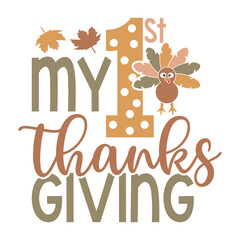 My First Thanksgiving with Turkey and Leaves Festive Design