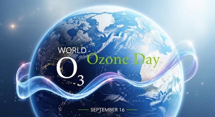 Celebrating world ozone day with earth and atmospheric protection