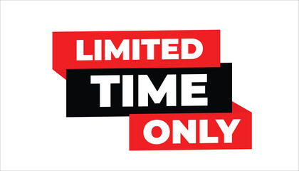 LIMITED TIME ONLY