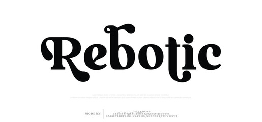 Rebotic  Elegant alphabet letters font and number. Classic Modern Serif Lettering Minimal Fashion. Typography decoration fonts for branding, wedding, invitations, logo.