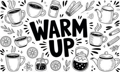 Dark background with a bold central WARM UP message surrounded by hand-drawn kitchen icons such as mugs, cups, kettles, bowls, spoons, and steam, conveying a cozy morning vibe.