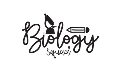 Biology Squad Back to School T Shirt Design, EPS File 