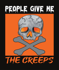 People Give Me The Creeps Halloween