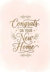 Obraz premium Congratulations on your new home delicate calligraphy design for greeting card or poster