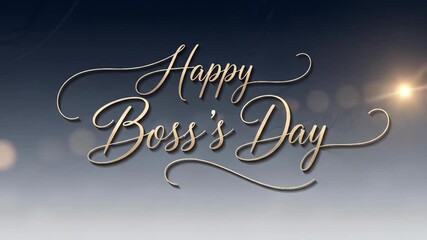 Elegant happy boss's day greeting with shimmering light and sophisticated script animation