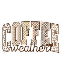 Coffee Weather SVG, Autumn SVG, Coffee SVG