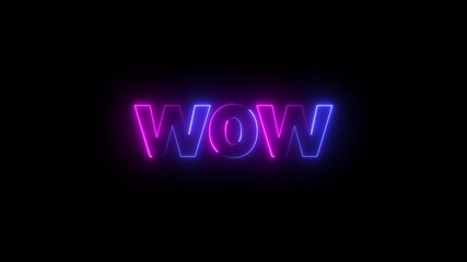 glowing colorful Neon line wow text animation. neon text wow Isolated on Black Background. Seamless loop. neon luxury wow text animation.4k glowing motion graphics. - Powered by Adobe
