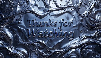 Thanks for Watching Metallic Background.