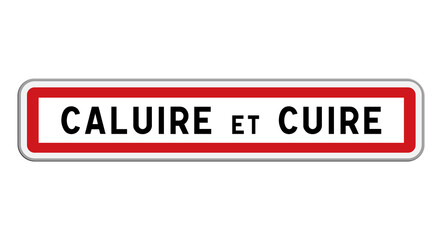 Fototapeta premium Panneau d'entrée Caluire-et-Cuire, Métropole de Lyon, Auvergne-Rhône-Alpes