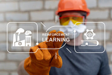 Engineer using virtual touch screen clicks on the words REINFORCEMENT LEARNING. Reinforcement...
