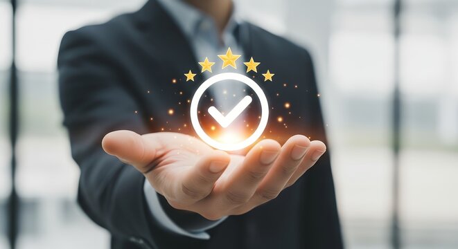 A hand presenting a glowing circle with a checkmark and five stars above signifying excellence and approval Success Quality Achievement Satisfaction Rating