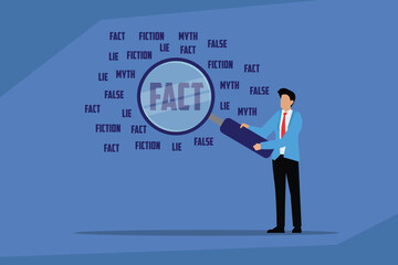 Fototapeta premium A businessman using a magnifying glass to find the word FACT among other words like FICTION 2d flat vector illustration