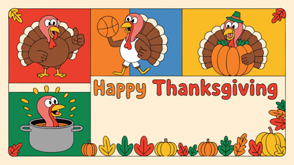 Colorful Cartoon Thanksgiving Greeting Turkeys Playing Basketball, In Pot, With Pumpkins and Happy Thanksgiving Text