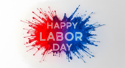 Obraz premium Happy Labor Day Color Splash Background