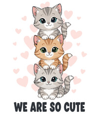 Obraz premium Cute Kitten Stack – Adorable Cartoon Cats with Hearts and Quote 
