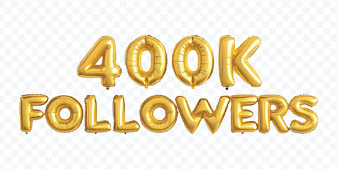 Naklejka premium abstract 3d 400K FOLLOWERS typography text made by with different color foil balloons style isolated on transparent background